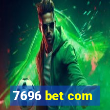 7696 bet com